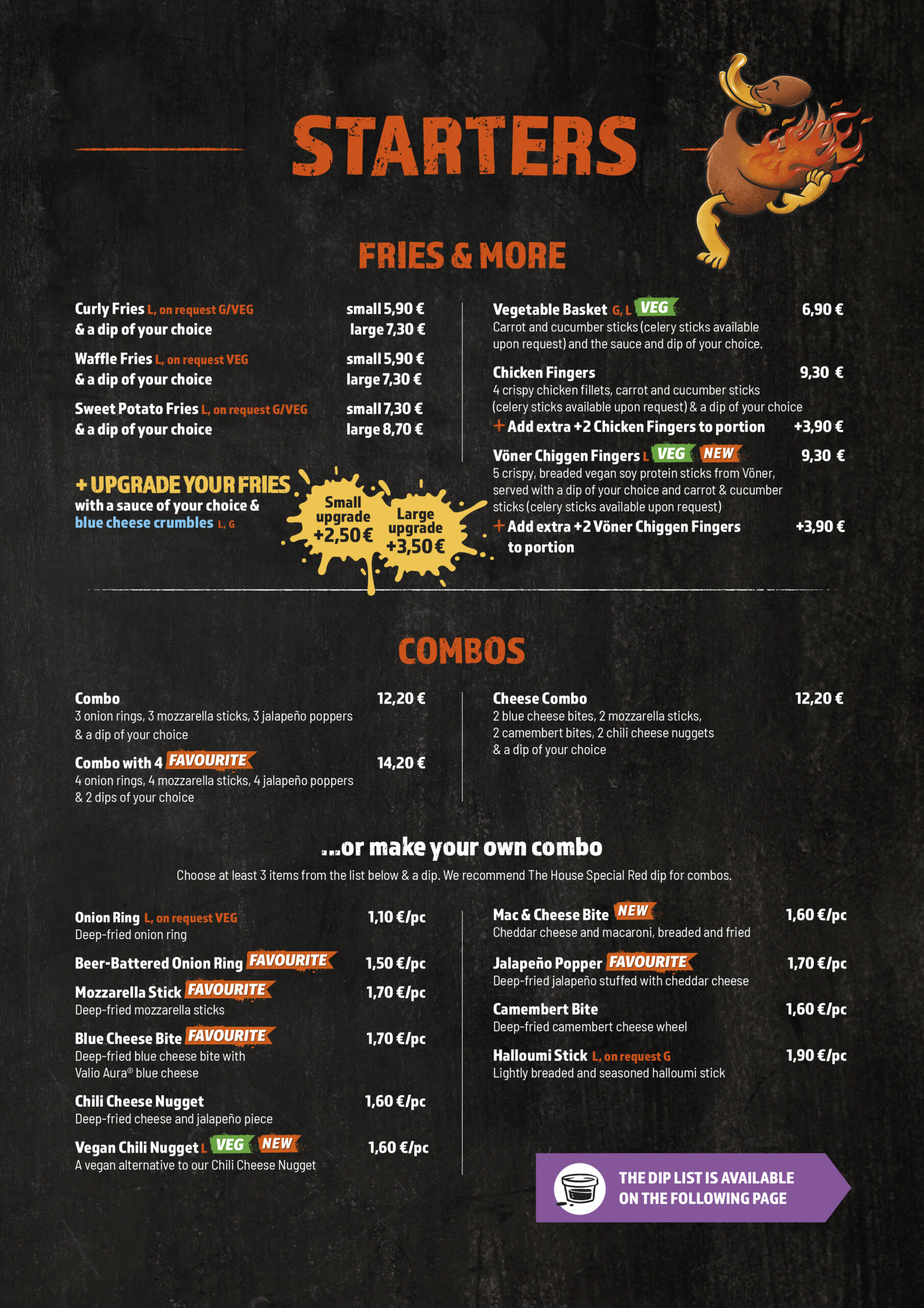 STARTERS
FRIES & MORE
COMBOS