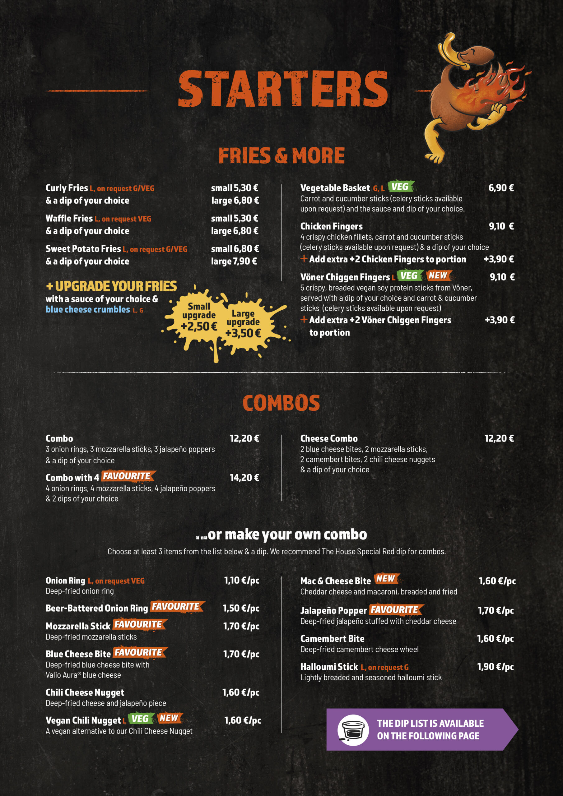 STARTERS
FRIES & MORE
COMBOS