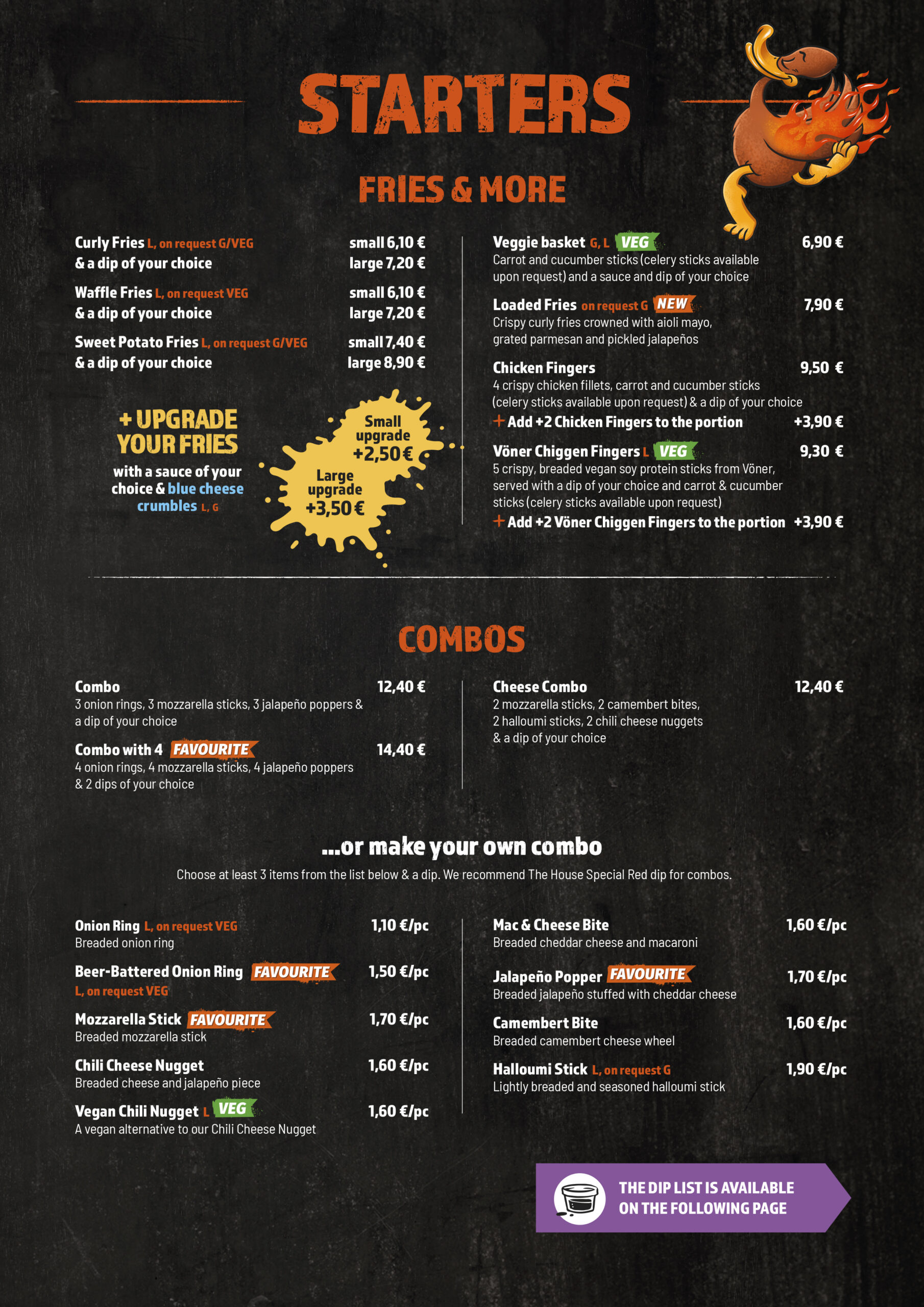 STARTERS
FRIES & MORE
COMBOS